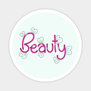 Beauty - Digitally Handwritten Creative Graphics GC-094 Magnet